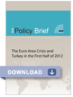 The Euro Area Crisis and Turkey in the First Half of 2012