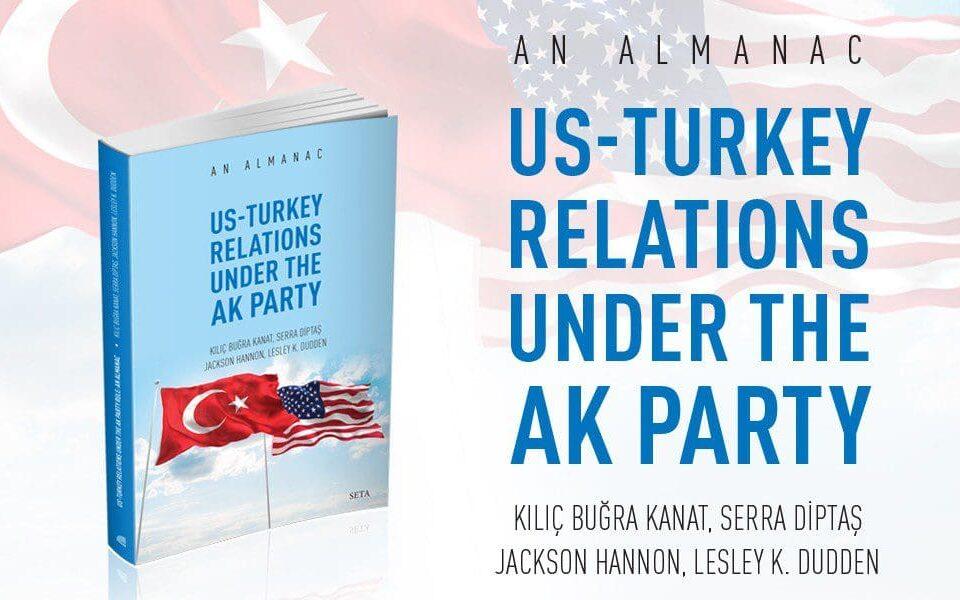 An Almanac: US-Turkey Relations under the AK Party