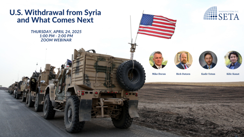 The SETA Foundation at Washington DC is pleased to host a timely panel discussion on the U.S. withdrawal from Syria.